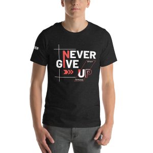 Never Give Up Motivation T-Shirt for Men - Inspirational Mindset Tee with Premium Comfort